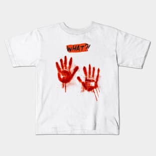 what? Kids T-Shirt